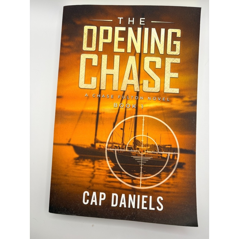 The Opening Chase :‎ A Chase Fulton Novel Paperback Cap Daniels